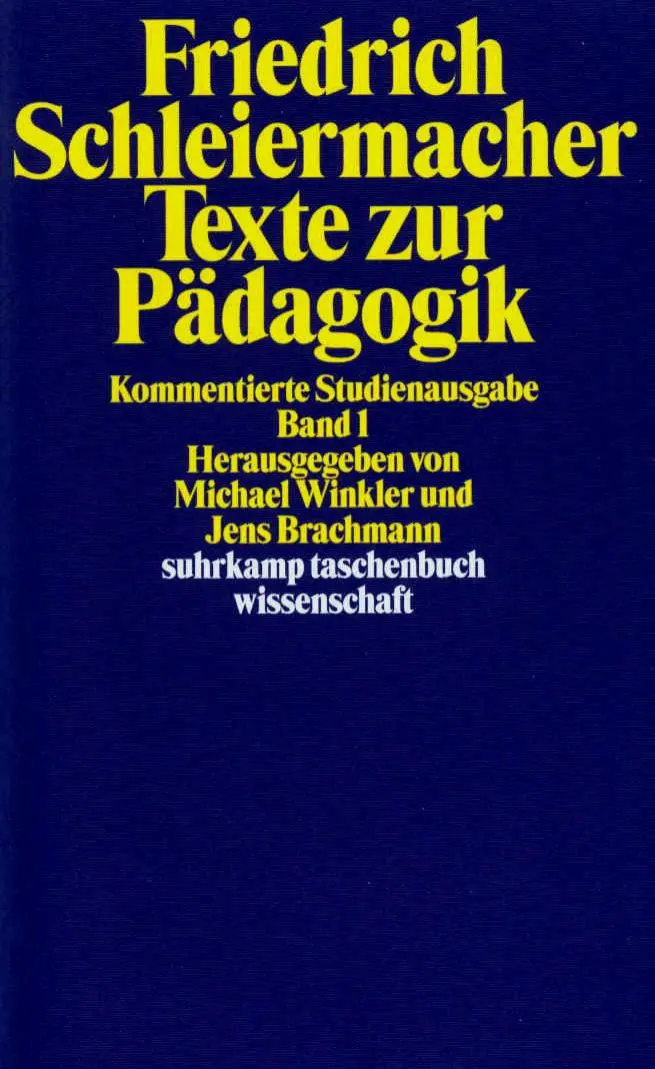 Cover: 9783518290514 | Texte zur Pädagogik 1 | Kommentierte Studienausgabe | Schleiermacher
