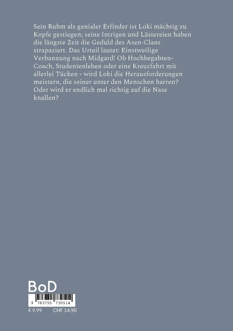 Rückseite: 9783755730514 | Die Loki-Saga | Ein satirisches Märchen | Sabine Lippert | Taschenbuch