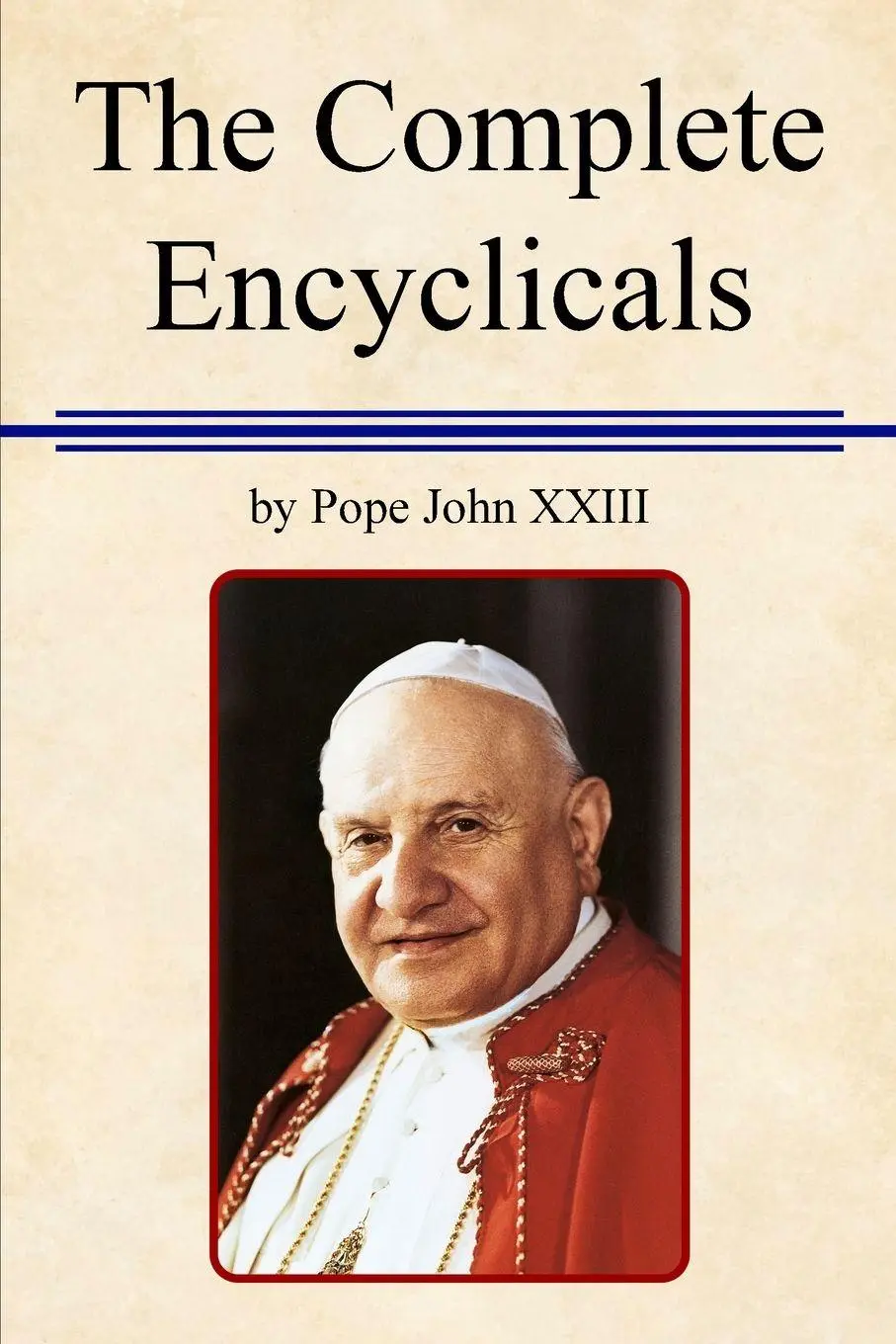 Cover: 9798896350514 | The Complete Encyclicals of John XXIII | John XXIII | Taschenbuch