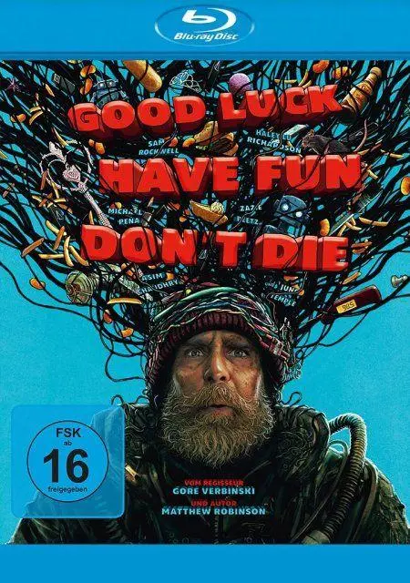Good Luck, Have Fun, Don't Die