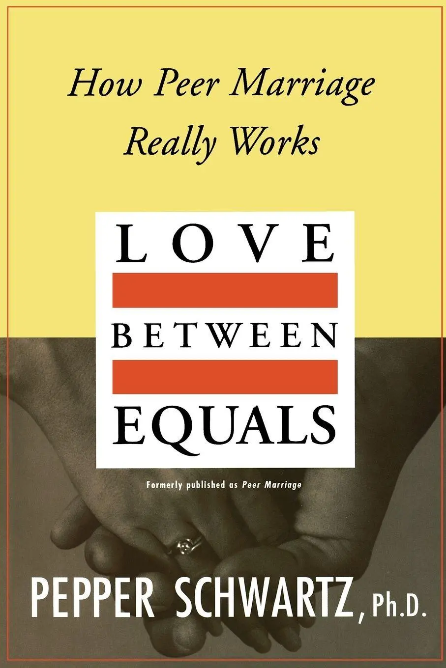 Cover: 9780028740614 | Love Between Equals | How Peer Marriage Really Works | Pepper Schwartz