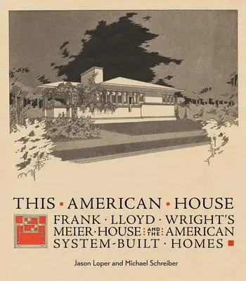 Cover: 9781087500614 | This American House: Frank Lloyd Wright's Meier House and the...