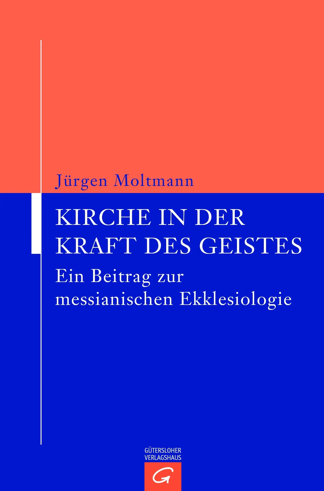 Cover: 9783579050614 | Kirche in der Kraft des Geistes | Jürgen Moltmann | Buch | 404 S.