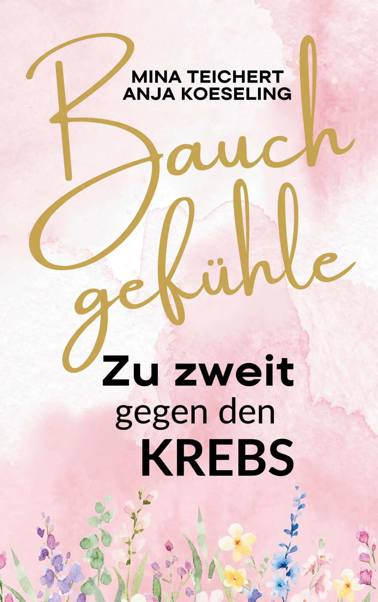 Cover: 9783695190614 | Bauchgefühle | Zu zweit durch schwere Zeit | Mina Teichert (u. a.) Cover: 9783695190614 | Bauchgefühle | Zu zweit durch schwere Zeit | Mina Teichert (u. a.)