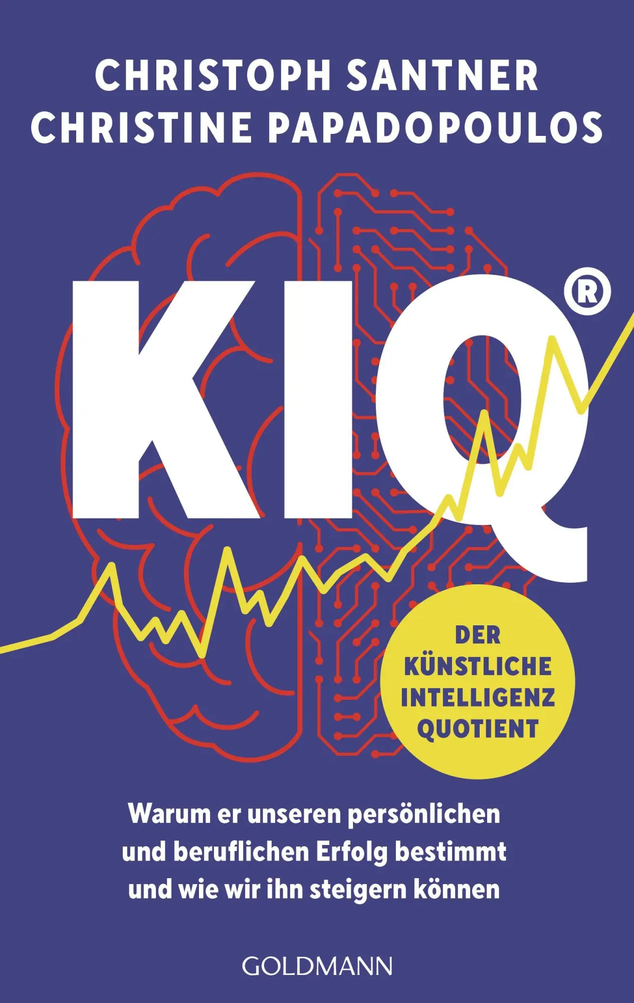 Cover: 9783442180714 | KIQ - Der Künstliche Intelligenz Quotient | Christoph Santner (u. a.)