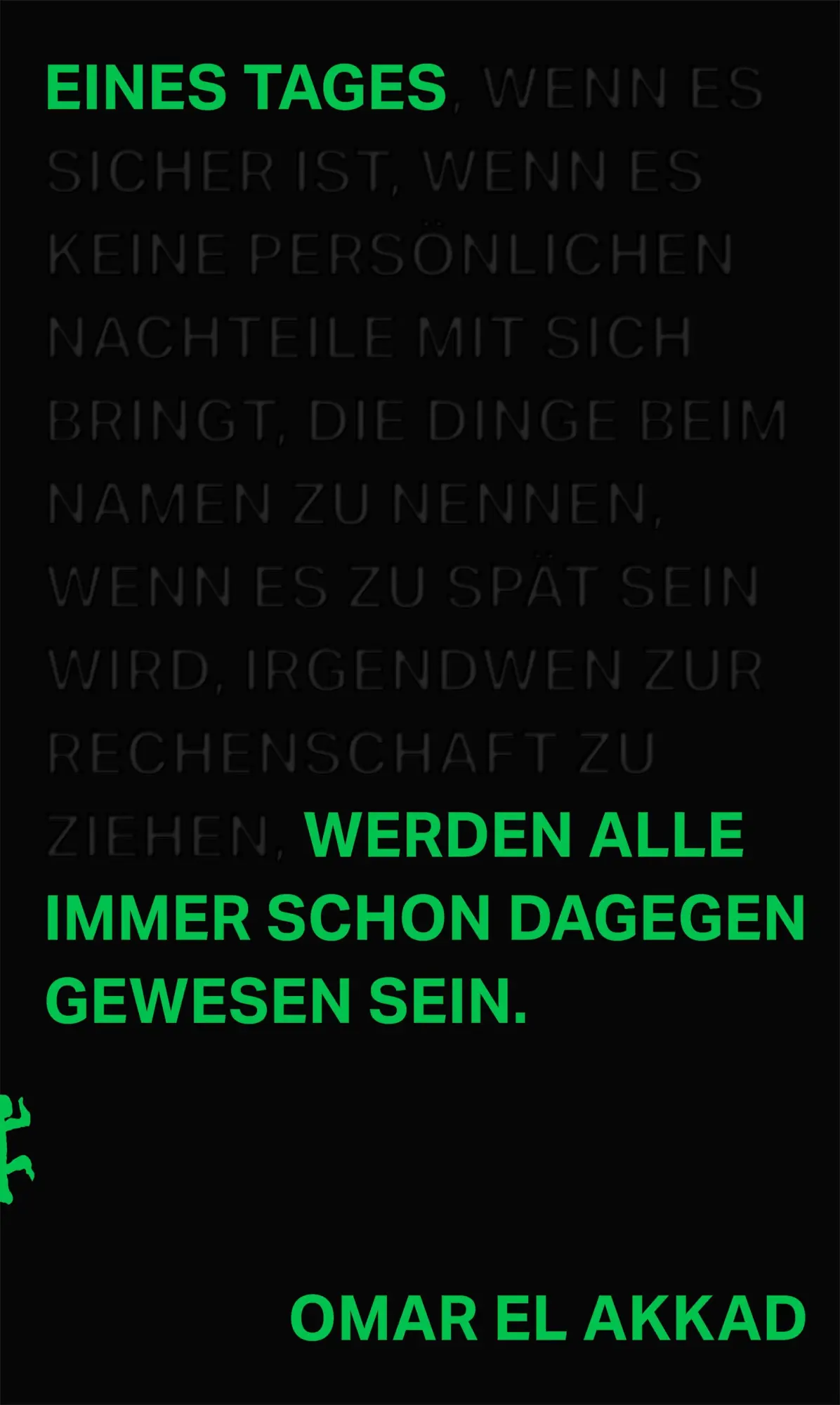 Cover: 9783751820714 | Eines Tages werden alle immer schon dagegen gewesen sein | Akkad