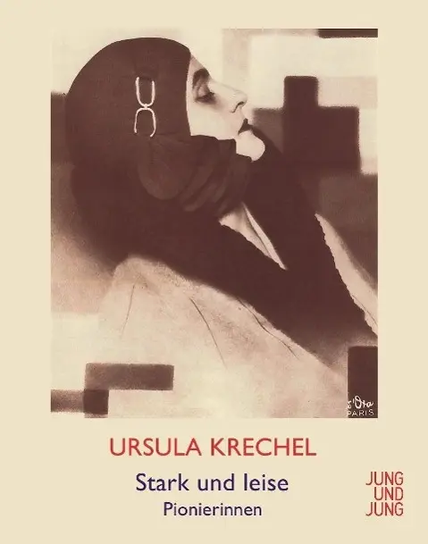 Cover: 9783990270714 | Stark und leise | Pionierinnen | Krechel Ursula | Buch | 344 S. | 2015