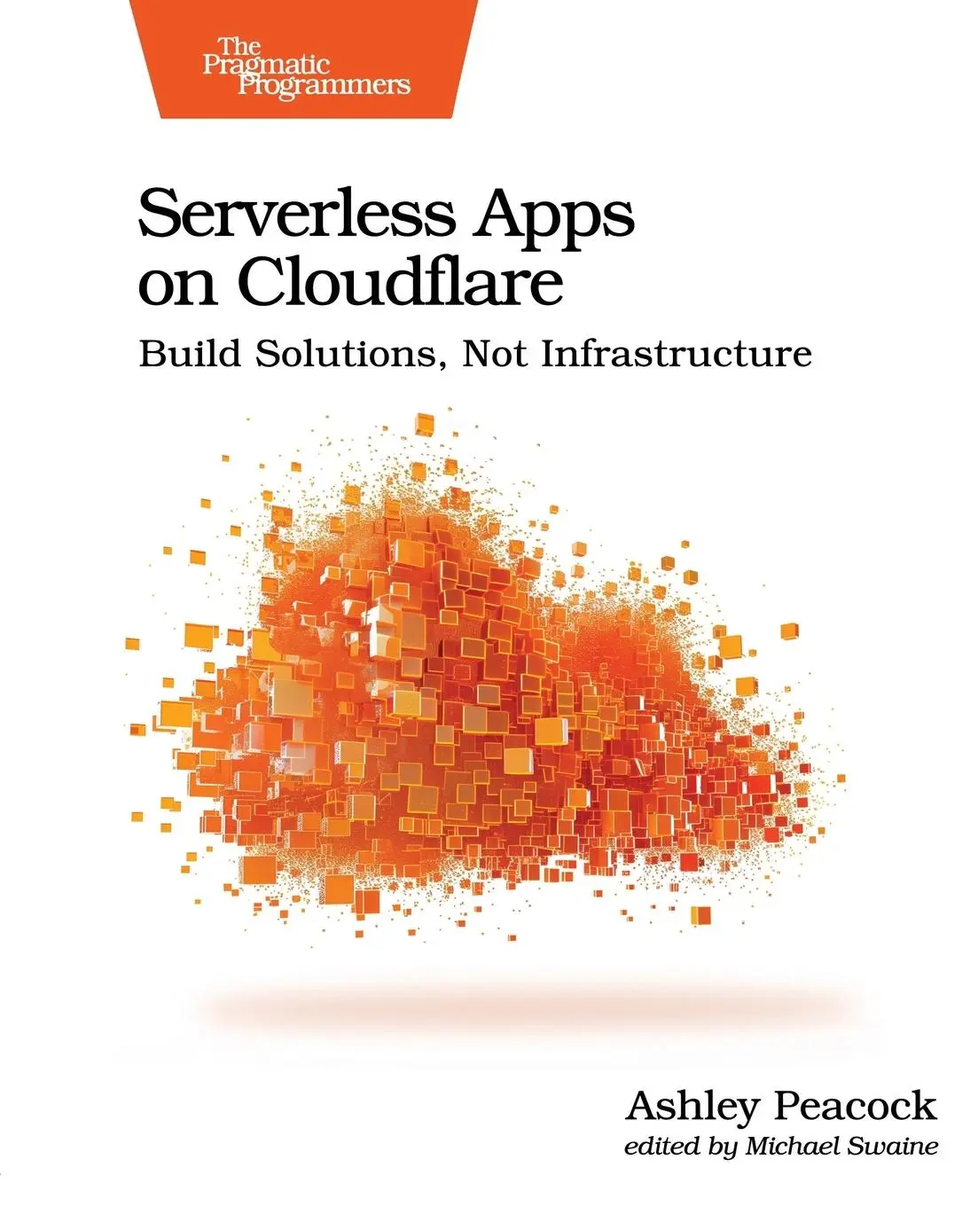 Cover: 9798888650714 | Serverless Apps on Cloudflare | Build Solutions, Not Infrastructure