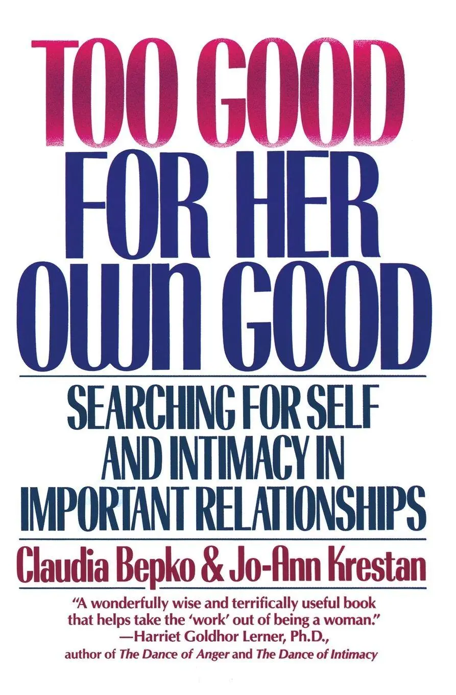 Cover: 9780060920814 | Too Good For Her Own Good | Claudia Bepko | Taschenbuch | Englisch
