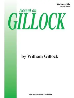 Cover: 9780877180814 | Accent on Gillock Volume 6 | Mid-Intermediate Level | William Gillock