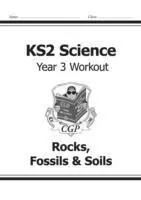 Cover: 9781782940814 | KS2 Science Year 3 Workout: Rocks, Fossils &amp; Soils | Cgp Books | Buch