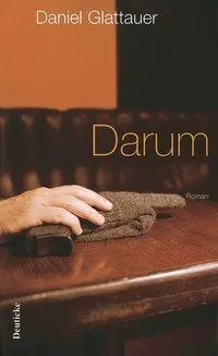 Cover: 9783552060814 | Darum | Roman | Daniel Glattauer | Buch | 304 S. | Deutsch | 2002