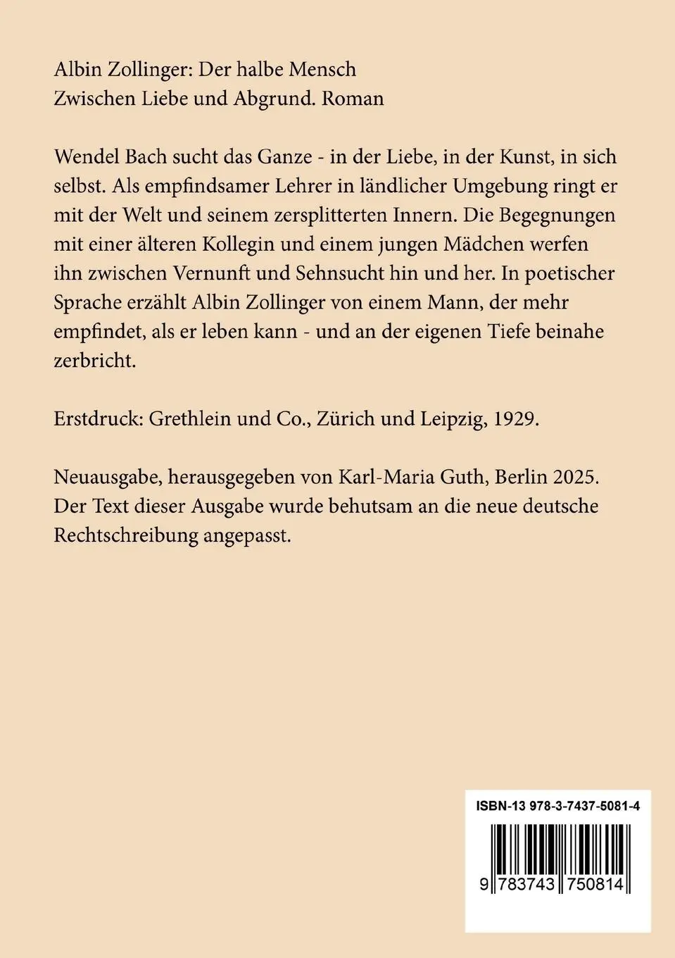Rückseite: 9783743750814 | Der halbe Mensch | Zwischen Liebe und Abgrund | Albin Zollinger | Buch