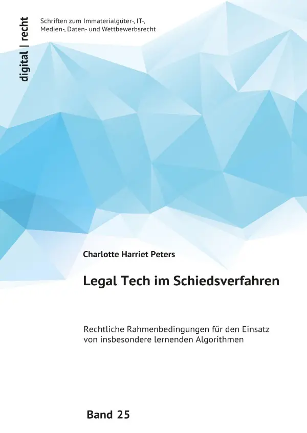 Cover: 9783818780814 | Legal Tech im Schiedsverfahren | Charlotte Peters | Taschenbuch