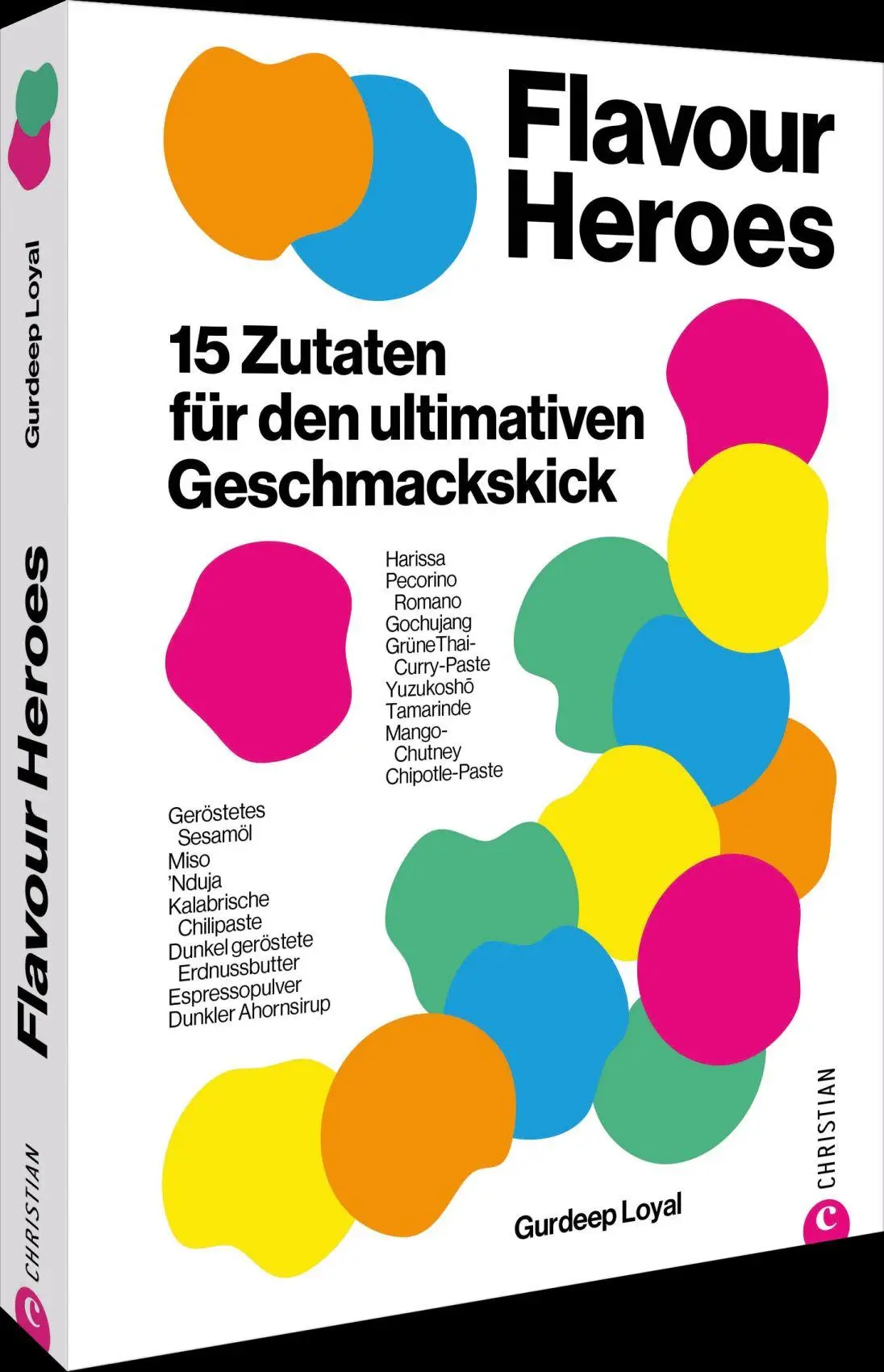 Cover: 9783989510814 | Flavour Heroes | 15 Zutaten für den ultimativen Geschmackskick | Loyal