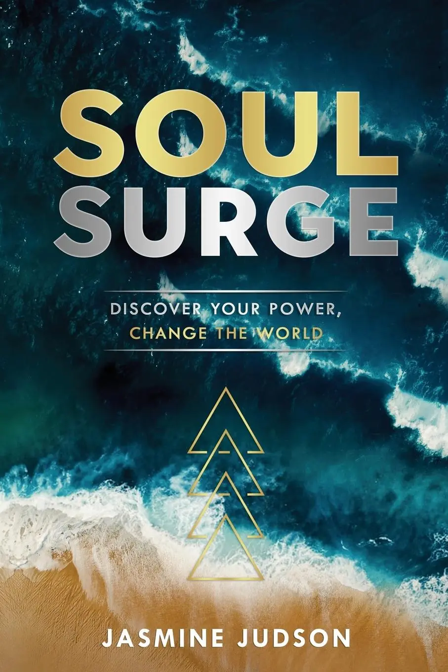 Cover: 9798985350814 | Soul Surge | Discover Your Power, Change the World | Jasmine Judson