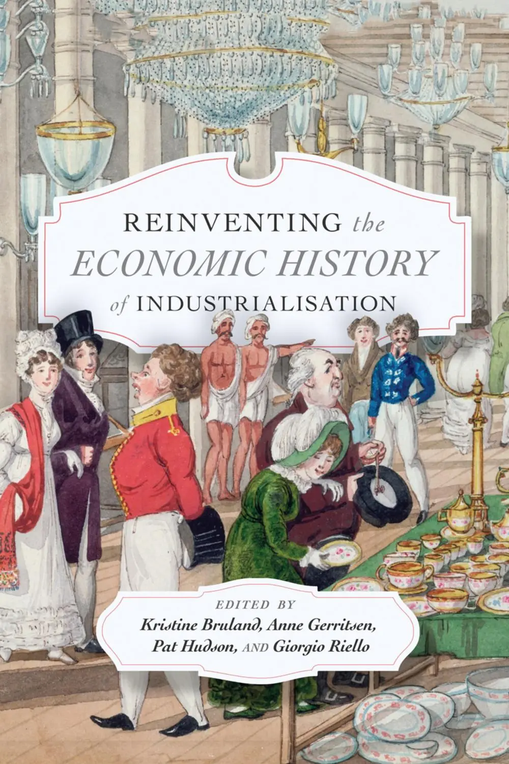 Cover: 9780228000914 | Reinventing the Economic History of Industrialisation | Bruland | Buch