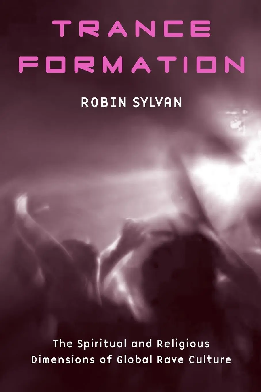 Cover: 9780415970914 | Trance Formation | Robin Sylvan | Taschenbuch | Englisch | 2005