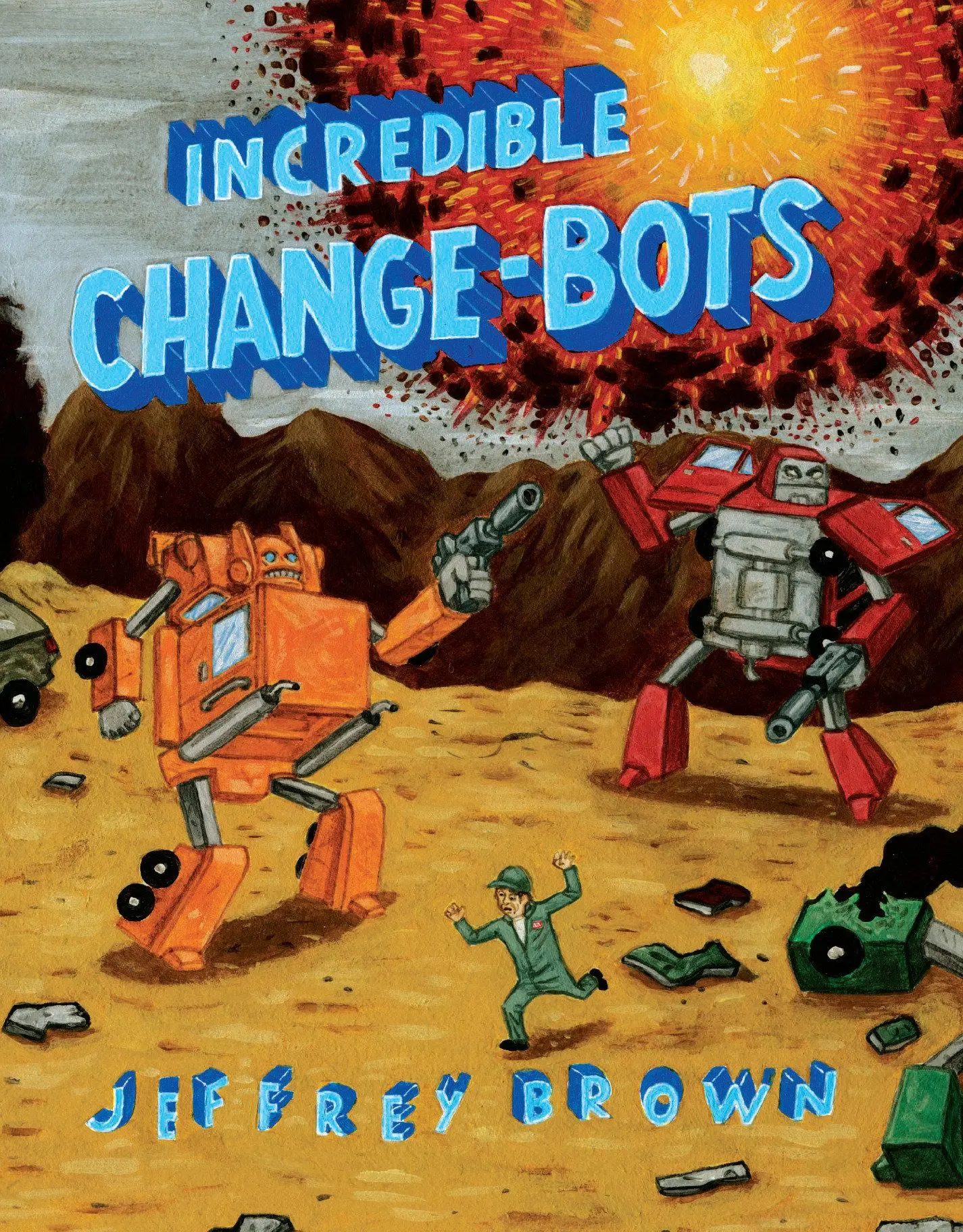 Cover: 9781891830914 | Incredible Change-Bots | Jeffrey Brown | Taschenbuch | Englisch | 2007