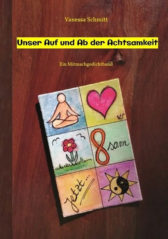 Cover: 9783347740914 | Unser Auf und Ab der Achtsamkeit - 60 Gedichte und 30...