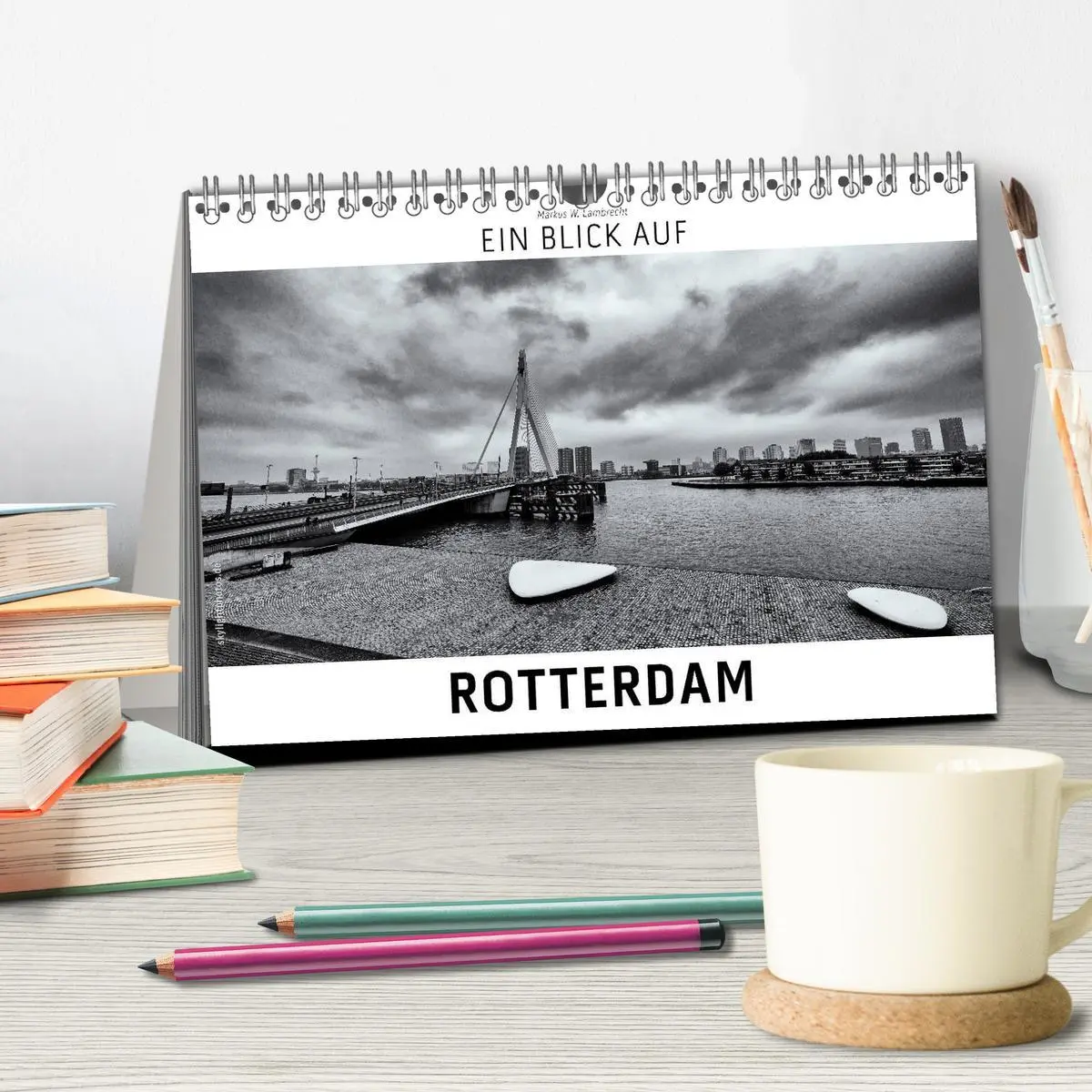 Bild: 9783457870914 | Ein Blick auf Rotterdam (Tischkalender 2026 DIN A5 quer), CALVENDO...