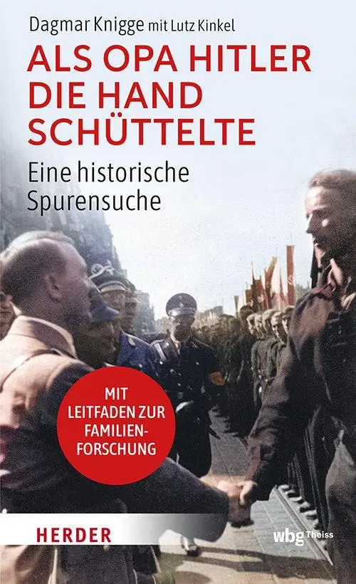 Cover: 9783534610914 | Als Opa Hitler die Hand schüttelte | Eine historische Spurensuche