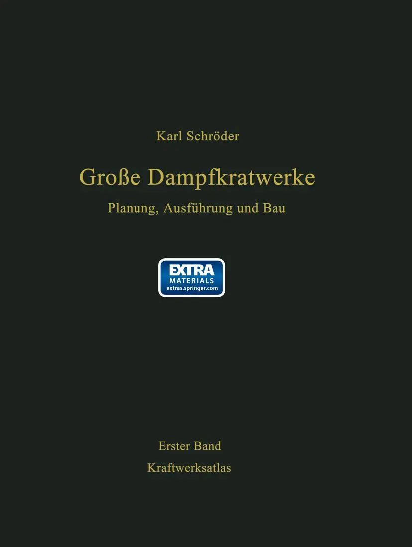Cover: 9783642520914 | Kraftwerksatlas mit Kennwerten von 200 Kraftwerken, 98...