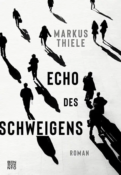 Cover: 9783710900914 | Echo des Schweigens | Roman | Markus Thiele | Buch | 408 S. | Deutsch