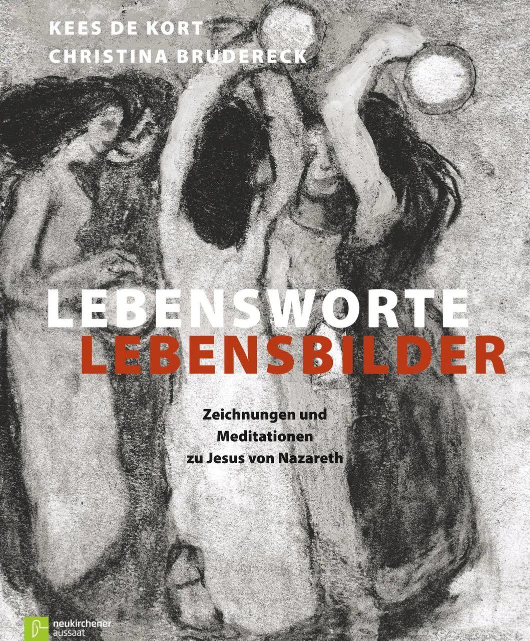 Cover: 9783761560914 | Lebensworte - Lebensbilder | Kees de/Brudereck, Christina Kort | Buch