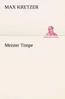 Cover: 9783849530914 | Meister Timpe | Max Kretzer | Taschenbuch | 260 S. | Deutsch | 2013