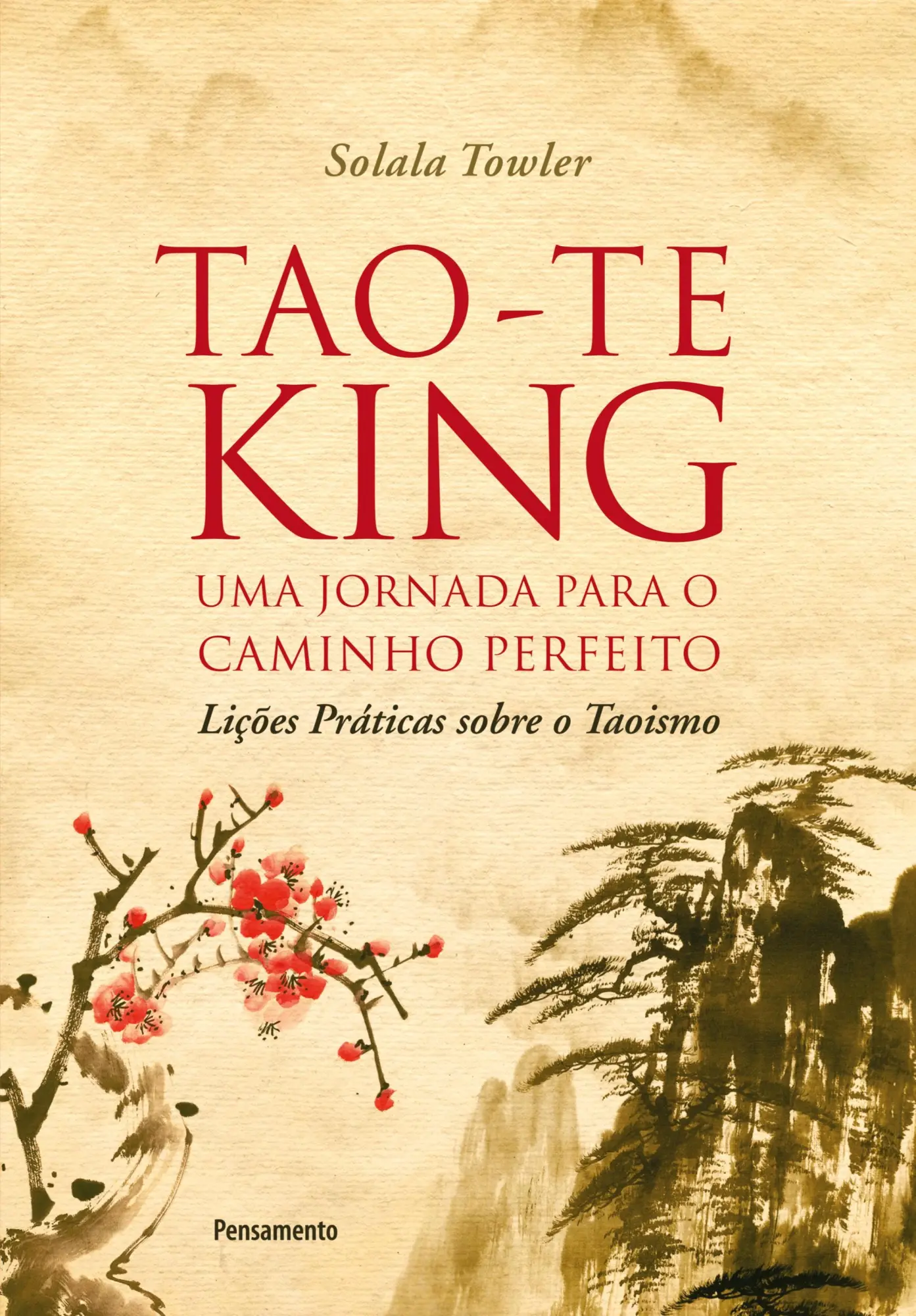 Cover: 9788531520914 | Tao-Te King - Uma Jornada para o Caminho Perfeito | Solala Towler