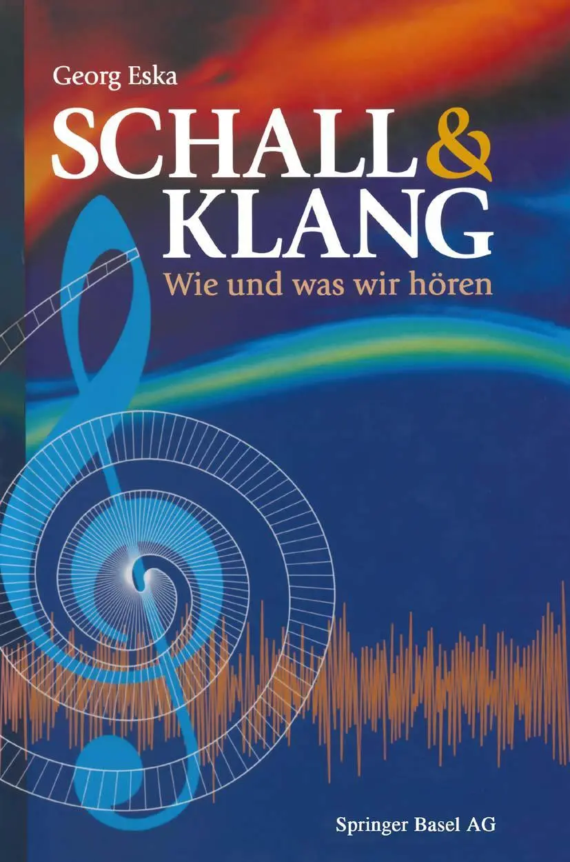 Cover: 9783034861014 | Schall &amp; Klang | Wie und was wir hören | Georg Eska | Taschenbuch