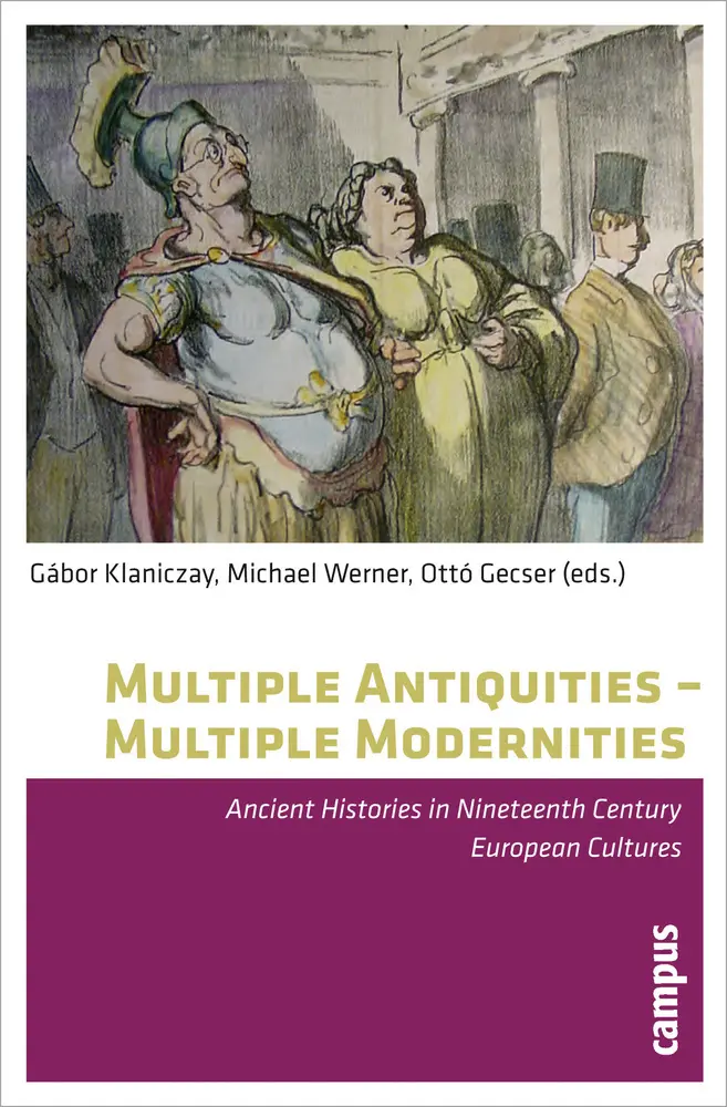 Cover: 9783593391014 | Multiple Antiquities - Multiple Modernities | Gábor Klaniczay (u. a.)
