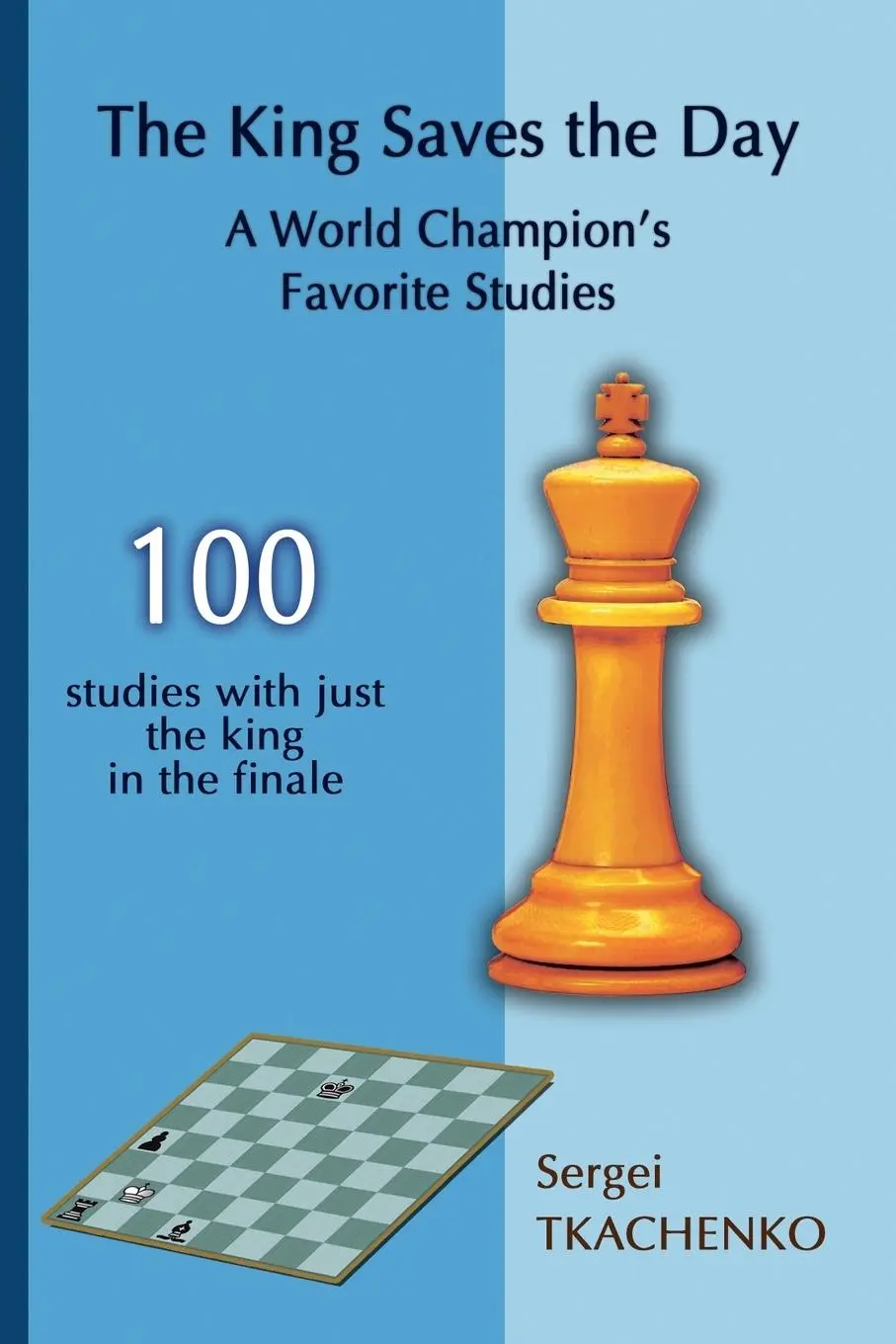Cover: 9785604071014 | The King Saves the Day | A World Champion's Favorite Studies | Buch
