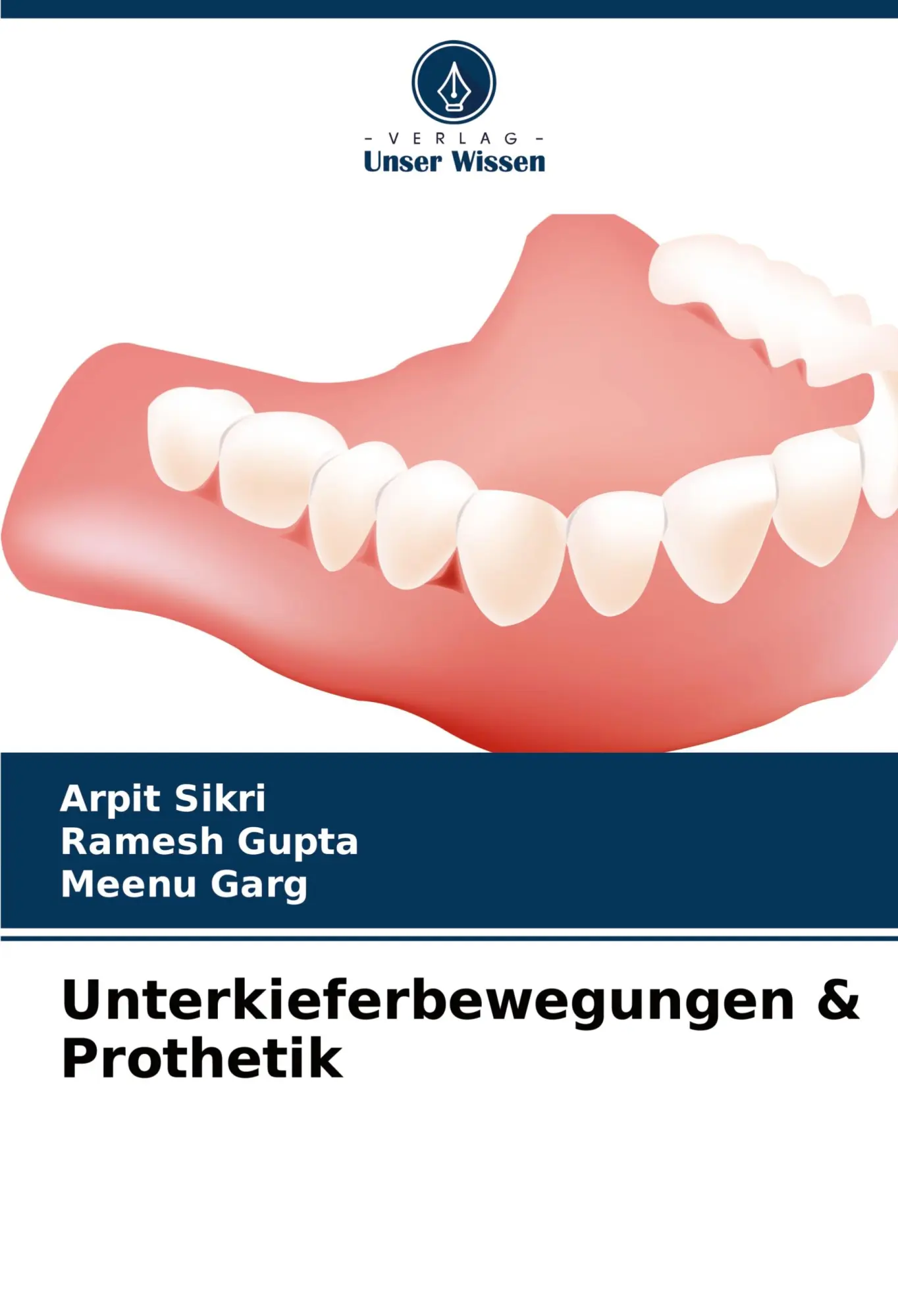 Cover: 9786207361014 | Unterkieferbewegungen &amp; Prothetik | Arpit Sikri (u. a.) | Taschenbuch