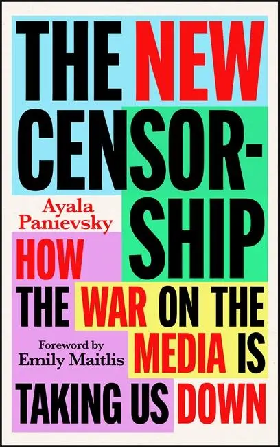 Cover: 9781804441114 | The New Censorship | How the War on the Media Is Taking Us Down | Buch