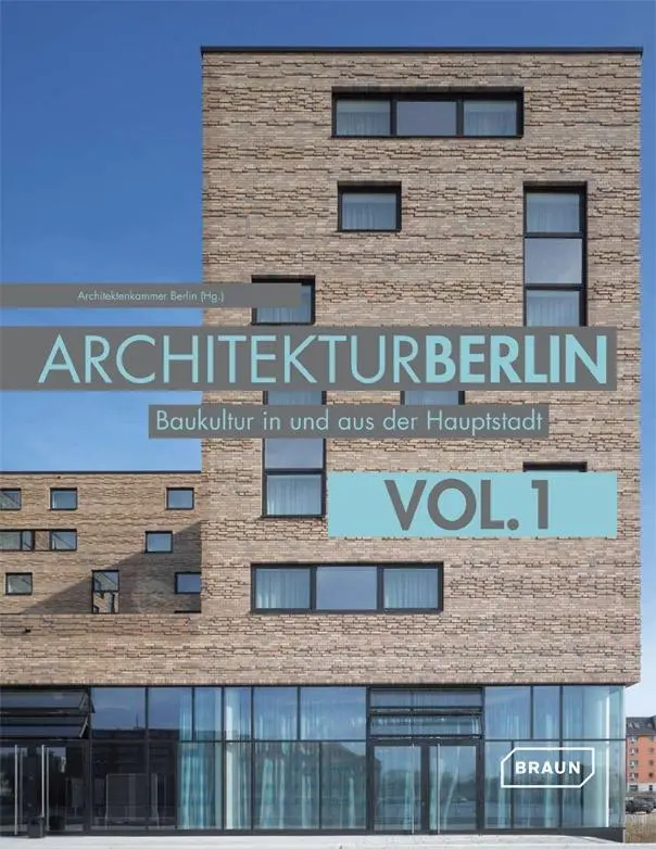 Cover: 9783037681114 | Architektur Berlin 1 | Baukultur in und aus der Hauptstadt | Berlin