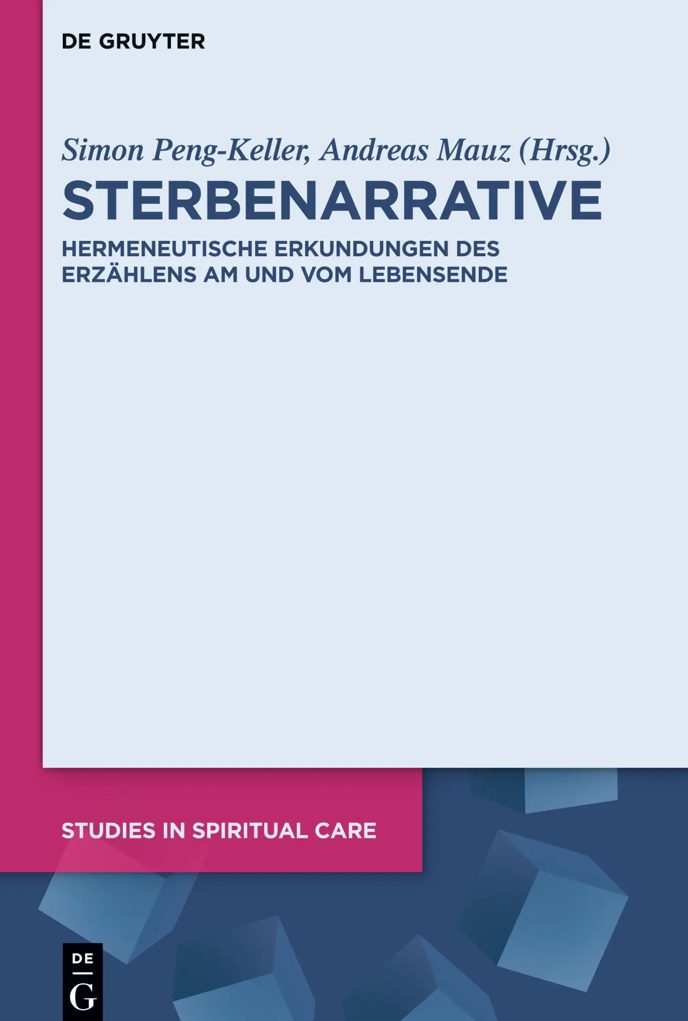 Cover: 9783110601114 | Sterbenarrative | Simon Peng-Keller (u. a.) | Buch | X | Deutsch