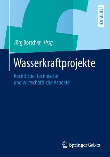 Cover: 9783642401114 | Wasserkraftprojekte | Jörg Böttcher | Taschenbuch | Paperback | x