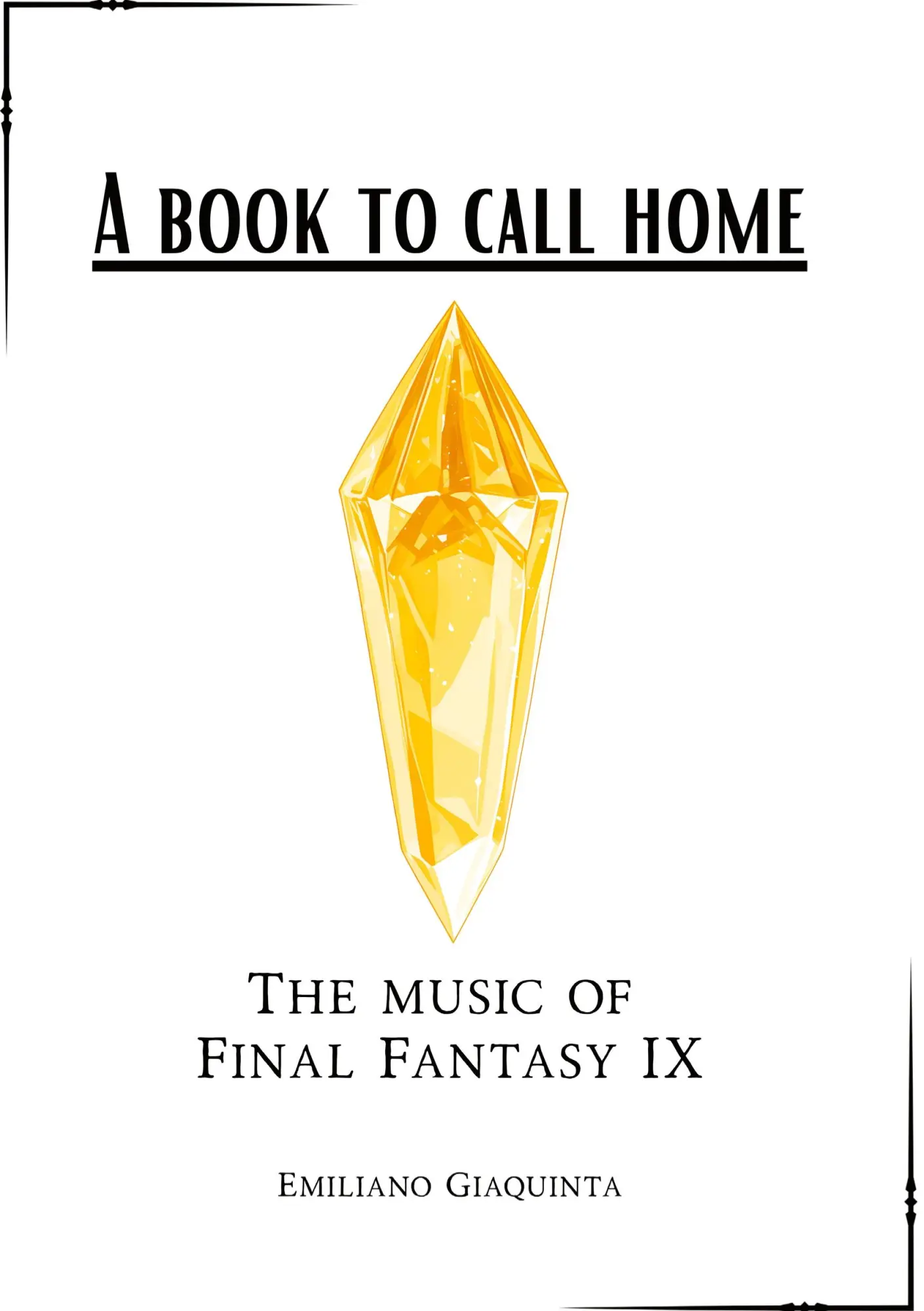 Cover: 9783695111114 | A Book To Call Home | The Music Of Final Fantasy IX | Giaquinta | Buch