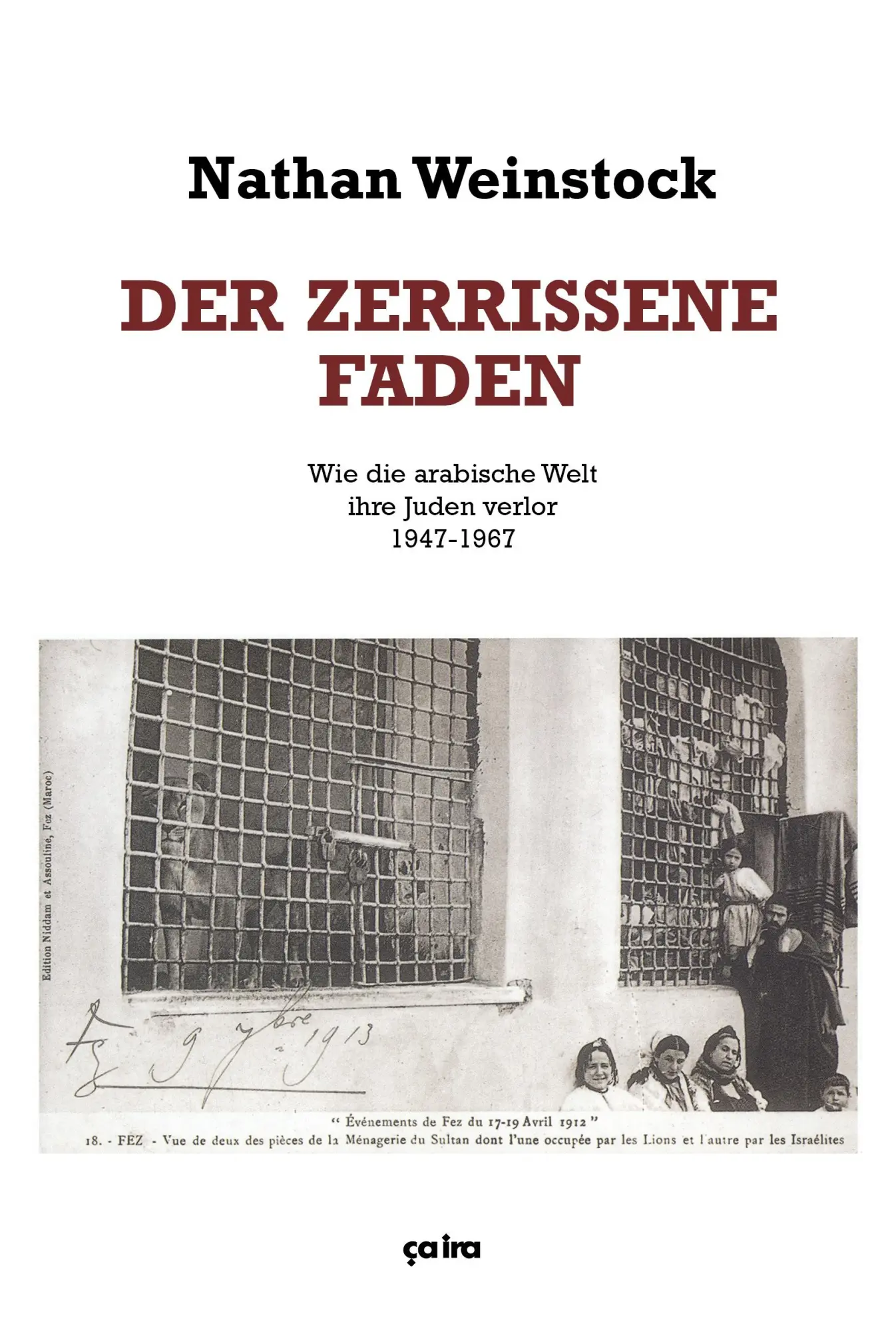 Cover: 9783862591114 | Der zerrissene Faden | Nathan Weinstock | Taschenbuch | 480 S. | 2019