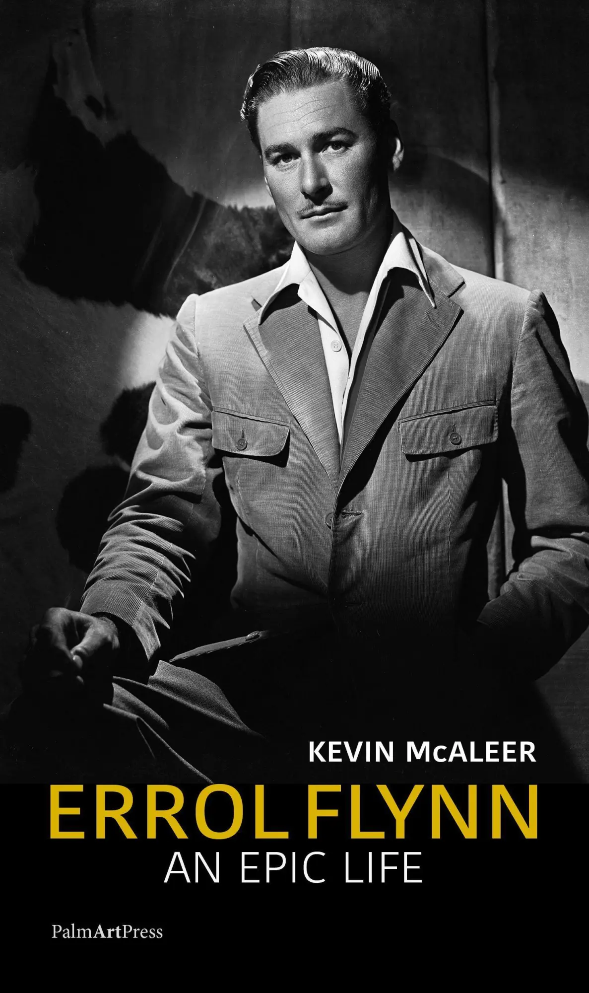 Cover: 9783962581114 | Errol Flynn | An Epic Life | Kevin McAleer | Taschenbuch | 390 S.
