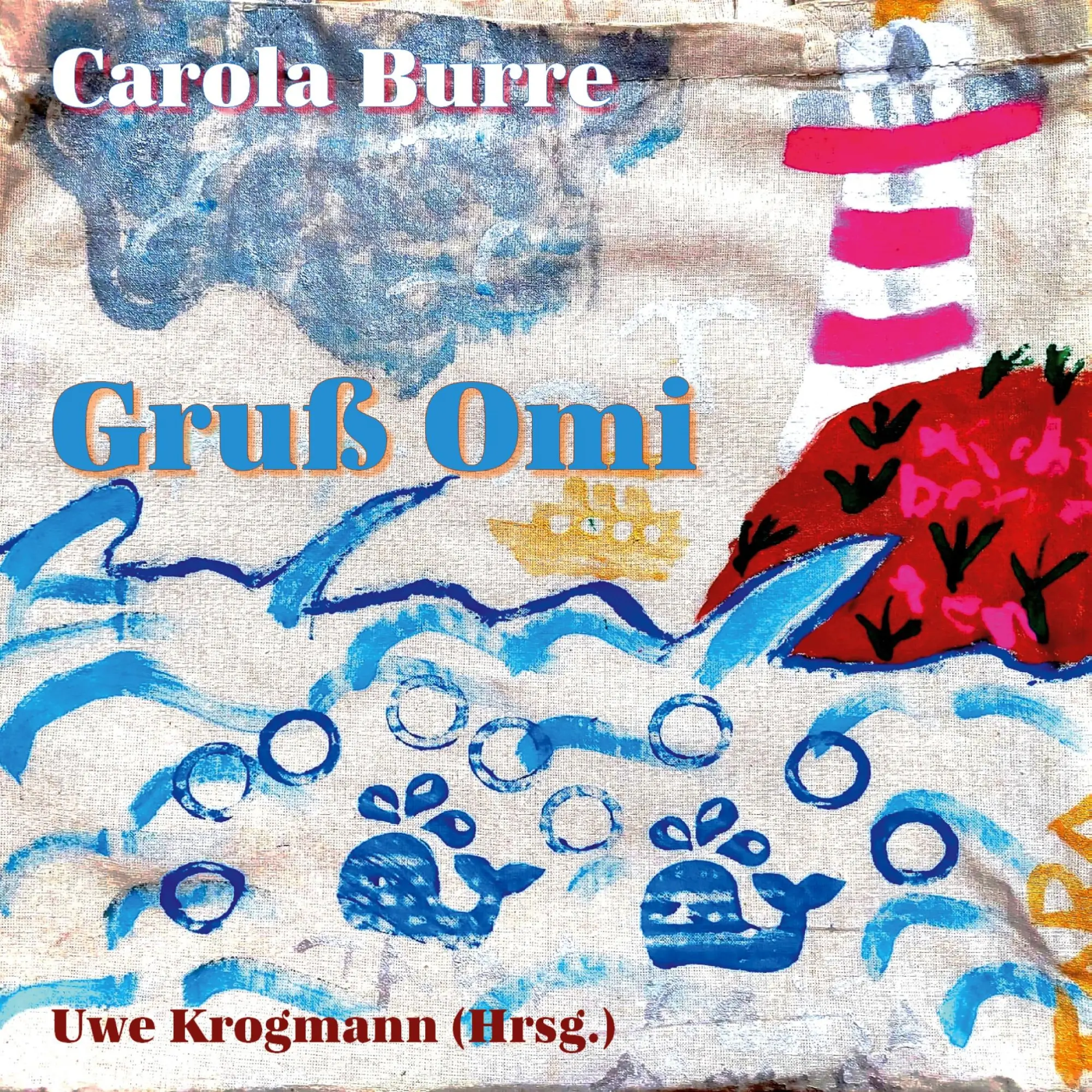 Cover: 9783966921114 | Gruß Omi | Carola Burre | Taschenbuch | Paperback | 132 S. | Deutsch