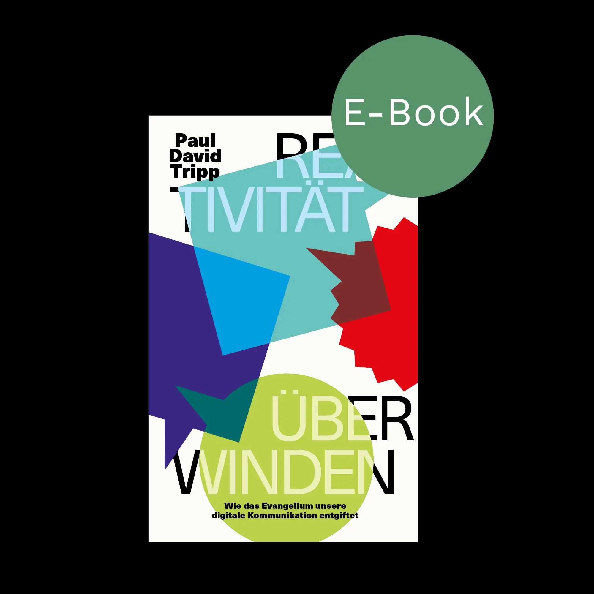 Bild: 9783986651114 | Reaktivität überwinden | Paul David Tripp | Taschenbuch | 209 S.
