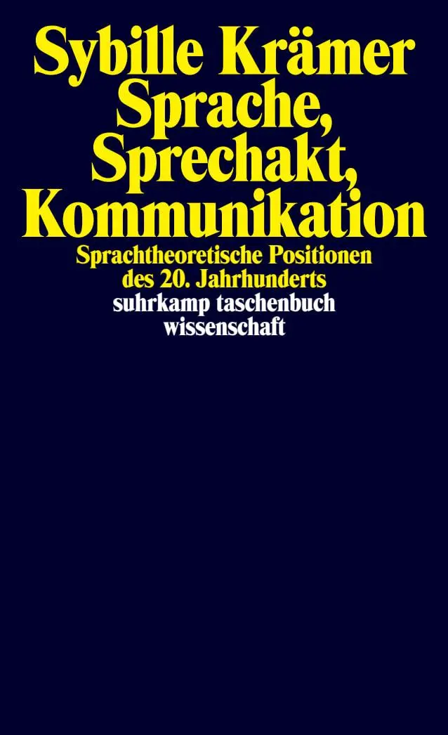 Cover: 9783518291214 | Sprache, Sprechakt, Kommunikation | Sybille Krämer | Taschenbuch Cover: 9783518291214 | Sprache, Sprechakt, Kommunikation | Sybille Krämer | Taschenbuch