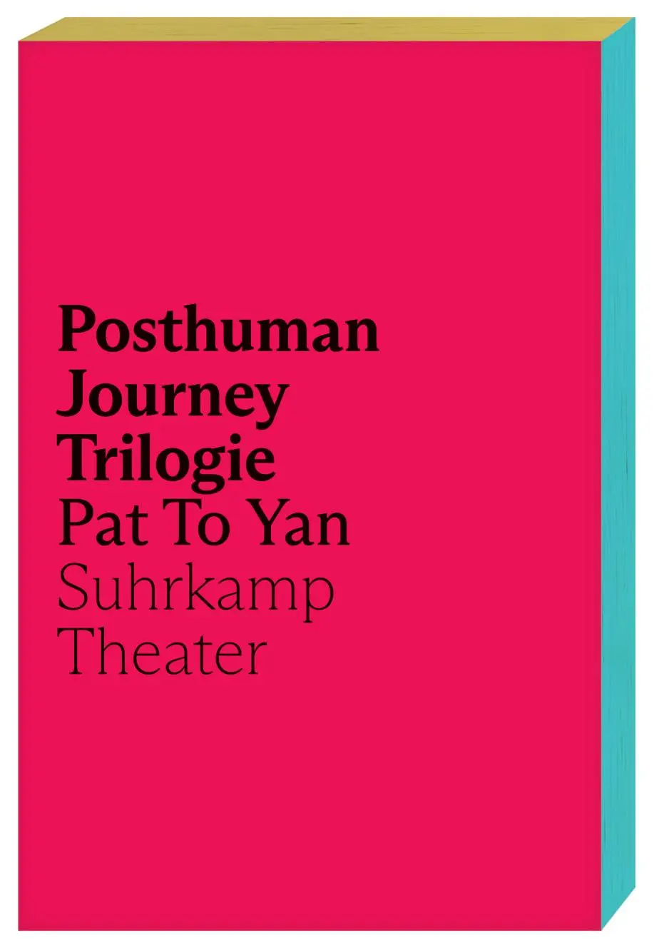 Cover: 9783518431214 | Posthuman Journey Trilogie | Pat To Yan | Taschenbuch | 298 S. | 2023