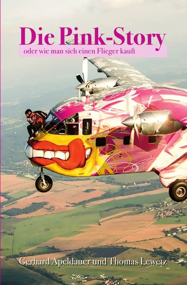 Cover: 9783753131214 | Die Pink-Story | oder wie man sich einen Flieger kauft | Taschenbuch