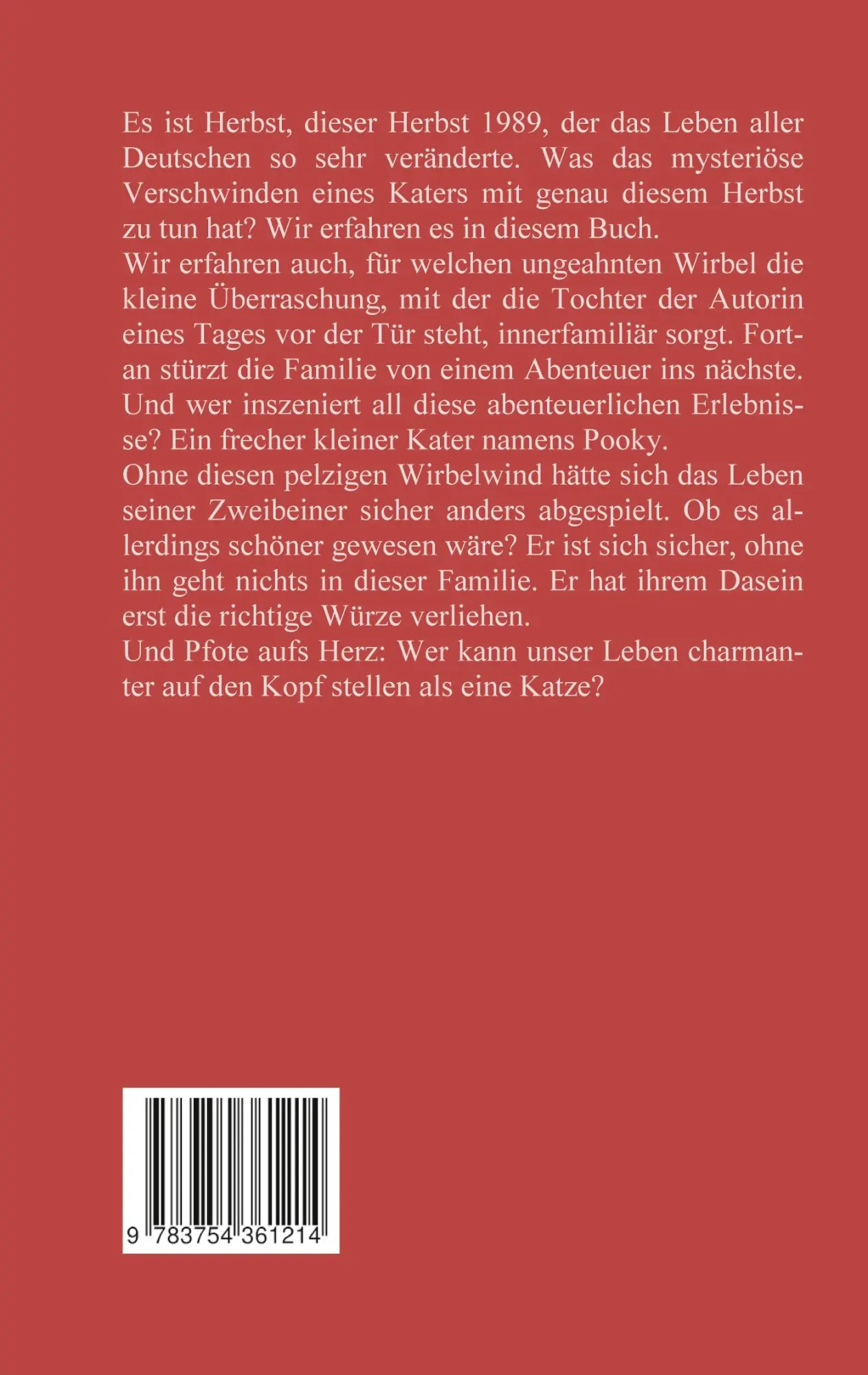 Rückseite: 9783754361214 | Pfote aufs Herz | Ohne Katze geht hier nichts - eine Tierbiografie