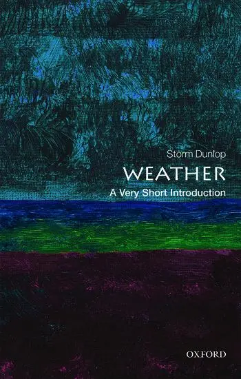 Cover: 9780199571314 | Weather | A Very Short Introduction | Storm Dunlop | Taschenbuch