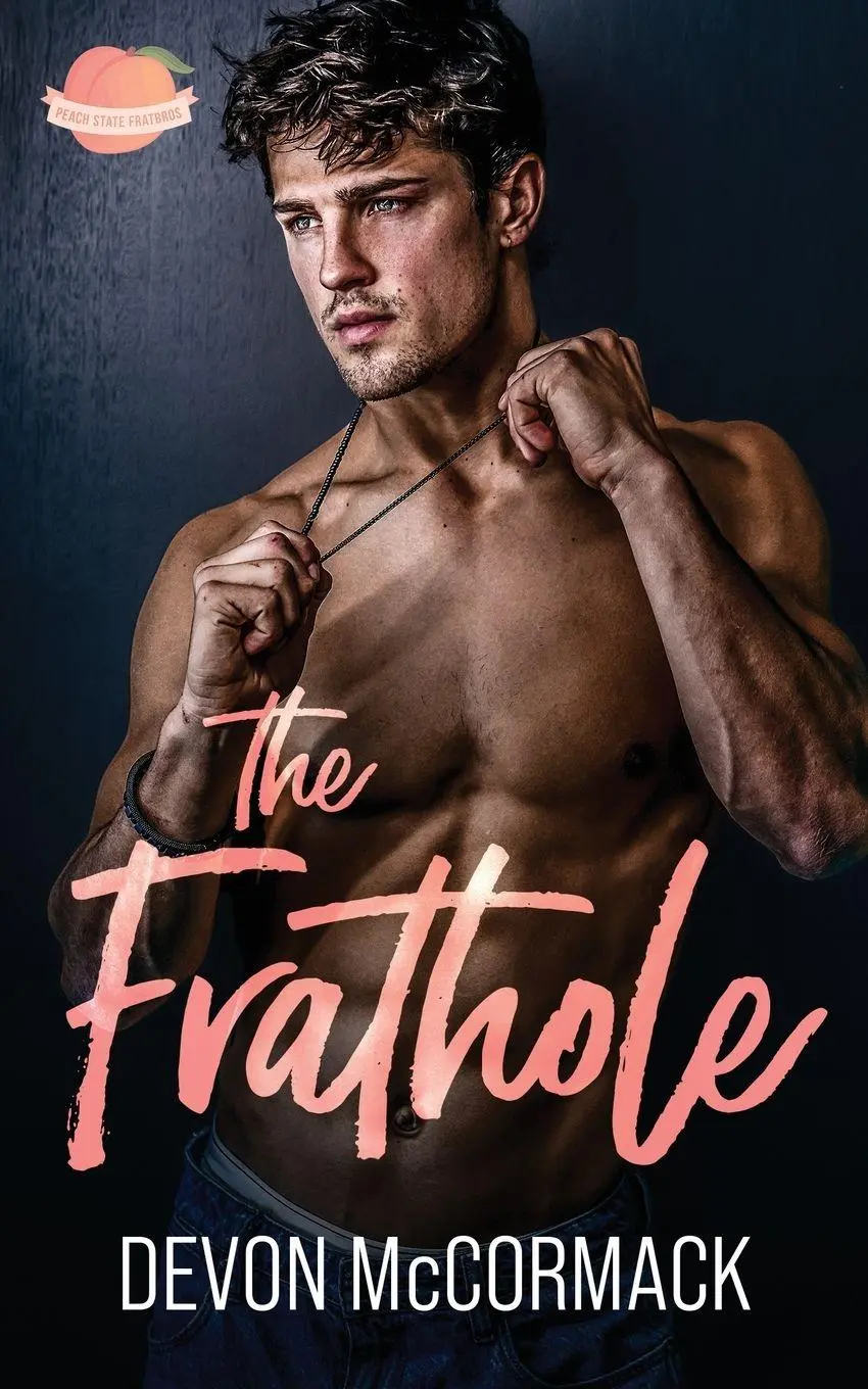 Cover: 9781950261314 | The Frathole (Peach State Fratbros #2) | Devon Mccormack | Taschenbuch